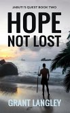 Hope Not Lost (Jabuti's Quest, #2) (eBook, ePUB)