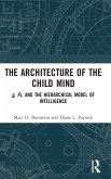 The Architecture of the Child Mind