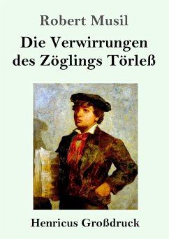 Die Verwirrungen des Zöglings Törleß (Großdruck) - Musil, Robert