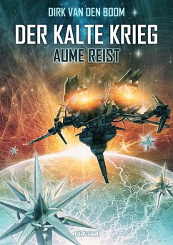 Aume reist / Der kalte Krieg Bd.2 (eBook, ePUB) - Boom, Dirk Van Den