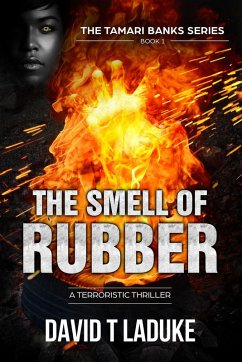 Cover The Smell of Rubber (The Tamari Banks Terroristic Thriller Series, #1) (eBook, ePUB)