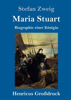 Maria Stuart (Großdruck) - Zweig, Stefan