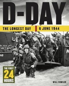 D-Day: The Longest Day - Fowler, Will