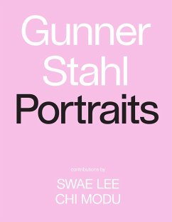 Gunner Stahl: Portraits - Stahl, Gunner