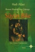 Kazan Hanliginin Cöküsü ve Süyün Bike - Atlasi, Hadi