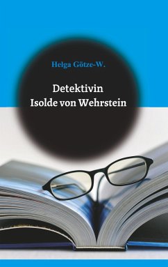 Detektivin Isolde von Wehrstein