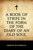 A Book of Strife in the Form of the Diary of an Old Soul (eBook, ePUB)