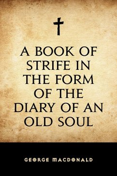 A Book of Strife in the Form of the Diary of an Old Soul (eBook, ePUB) - Macdonald, George