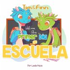 Tim y Finn, los Gemelos Dragones - Primer Día de Escuela (Libros para ninos en español [Children's Books in Spanish)) (eBook, ePUB)