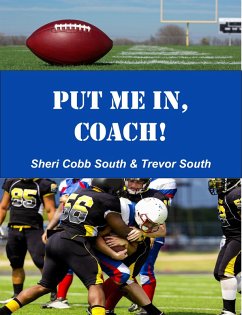 Put Me In, Coach! (eBook, ePUB) - South, Sheri Cobb; South, Trevor