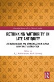 Rethinking 'Authority' in Late Antiquity (eBook, ePUB)