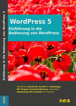 Einführung in die Bedienung von WordPress 5 (eBook, ePUB) - Kohnke, Boris