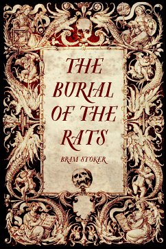 The Burial of the Rats (eBook, ePUB) - Stoker, Bram