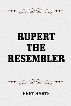 Rupert The Resembler (eBook, ePUB) - Harte, Bret