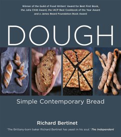 Dough: Simple Contemporary Bread (eBook, ePUB) - Bertinet, Richard; Bertinet, Richard