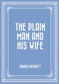 The Plain Man and His Wife (eBook, ePUB)