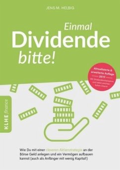 Einmal Dividende bitte! - Helbig, Jens M.