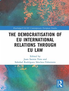 Cover The Democratisation of EU International Relations Through EU Law (eBook, PDF)