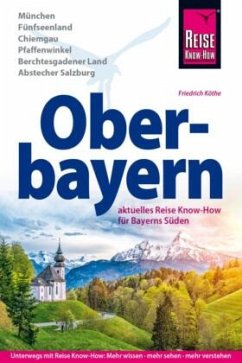 Reise Know-How Reiseführer Oberbayern - Köthe, Friedrich