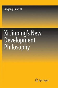 Xi Jinping's New Development Philosophy - Hu, Angang;Yan, Yilong;Tang, Xiao