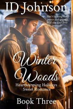 Cover Winter Woods (Heartwarming Holidays Sweet Romance, #3) (eBook, ePUB)