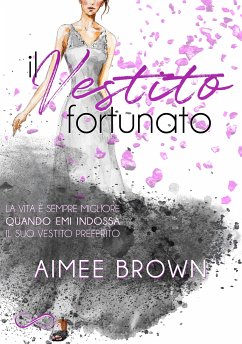 Il vestito fortunato (eBook, ePUB) - Brown, Aimee