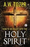 How to be filled with the Holy Spirit (eBook, ePUB)
