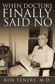 When Doctors Finally Said No (eBook, ePUB)