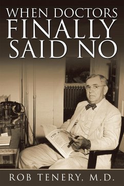 When Doctors Finally Said No (eBook, ePUB) - Tenery M. D., Rob