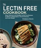 The Lectin Free Cookbook (eBook, ePUB)