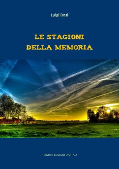 Le stagioni della memoria (eBook, ePUB) - Bosi, Luigi