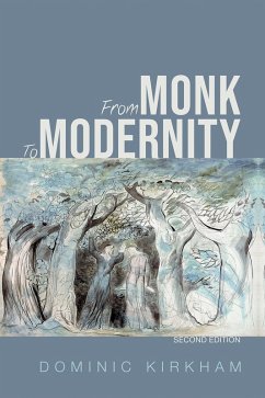 From Monk to Modernity, Second Edition (eBook, ePUB) From Monk to Modernity, Second Edition (eBook, ePUB)