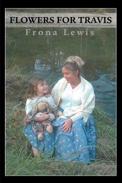 Flowers for Travis (eBook, ePUB)