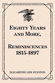 Eighty Years and More, Reminiscences 1815-1897 (eBook, ePUB)