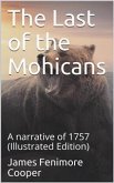 The Last of the Mohicans; A narrative of 1757 (eBook, PDF)