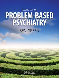 Problem Based Psychiatry (eBook, PDF) - Green, Ben; Chambers, Steph