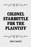 Colonel Starbottle for the Plaintiff (eBook, ePUB)