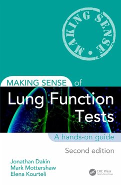 Making Sense of Lung Function Tests (eBook, ePUB) - Dakin, Jonathan; Mottershaw, Mark; Kourteli, Elena