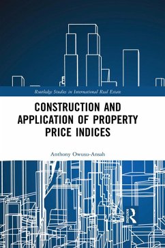 Construction and Application of Property Price Indices (eBook, PDF) - Owusu-Ansah, Anthony