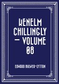 Kenelm Chillingly - Volume 08 (eBook, ePUB)