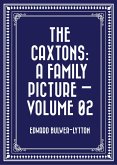The Caxtons: A Family Picture - Volume 02 (eBook, ePUB)