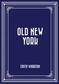 Old New York (eBook, ePUB) Old New York (eBook, ePUB)