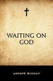 Waiting on God (eBook, ePUB)