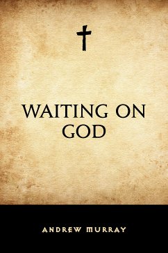 Waiting on God (eBook, ePUB) - Murray, Andrew