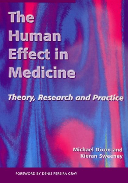 The Human Effect in Medicine (eBook, PDF) The Human Effect in Medicine (eBook, PDF)
