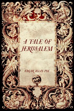 A Tale of Jerusalem (eBook, ePUB) - Allan Poe, Edgar