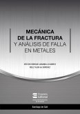 Mecánica de la fractura y análisis de falla en metales (eBook, ePUB)