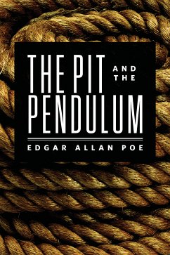 The Pit and the Pendulum (eBook, ePUB) - Allan Poe, Edgar