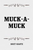 Muck-A-Muck (eBook, ePUB) Muck-A-Muck (eBook, ePUB)