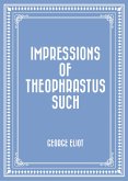 Impressions of Theophrastus Such (eBook, ePUB)